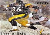 Bitch I'm a Bus