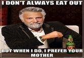 The Most Interesting Man in the World