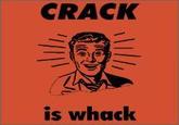 Crack Is Wack