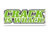 Crack Is Wack