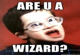 Are You A Wizard