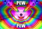 Pew Pew