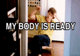 My Body Is Ready