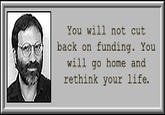 YOU CAN'T CUT BACK ON FUNDING! YOU WILL REGRET THIS!