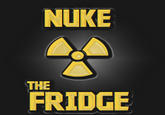 Nuke the Fridge