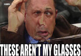 these arent my glasses