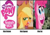 What I Watched / What I Expected / What I Got