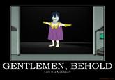 Gentlemen Behold!