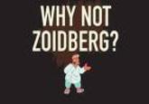 Futurama Zoidberg / Why Not Zoidberg?
