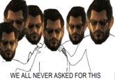 I Never Asked For This