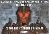 Stop Right There Criminal Scum