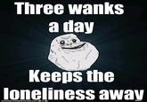 Forever Alone