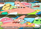 Push It Somewhere Else Patrick