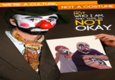 We're a Culture, Not a Costume