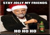 The Most Interesting Man in the World