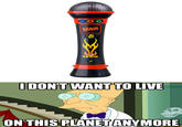 I Don't Want to Live on This Planet Anymore