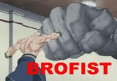 Bro Fist