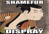 Shamefur Dispray