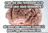 Scumbag Brain