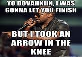 I Took an Arrow in the Knee