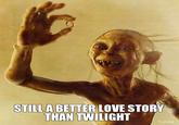 Still a Better Love Story than Twilight