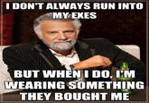 The Most Interesting Man in the World