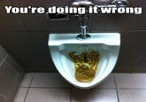 You're Doing It Wrong
