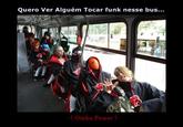 Nem Morto - Protesto contra os DJs de Onibus