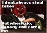 The Most Interesting Man in the World