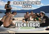 Fuck Logic