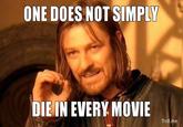 One Does Not Simply Walk into Mordor