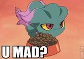 U MAD?