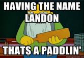 That's a Paddlin'