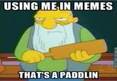 That's a Paddlin'