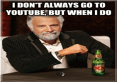 The Most Interesting Man in the World