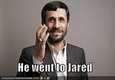 He Went to Jared