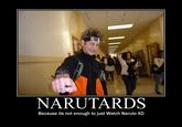 Narutards