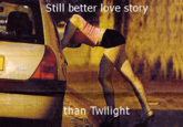 Still a Better Love Story than Twilight