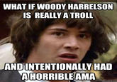 Woody Harrelson Reddit AMA