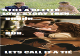 Still a Better Love Story than Twilight