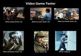 What People Think I Do / What I Really Do