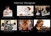 What People Think I Do / What I Really Do