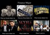 What People Think I Do / What I Really Do