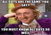 Condescending Wonka / Creepy Wonka