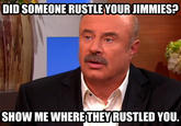 That Really Rustled My Jimmies