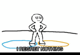 I Regret Nothing