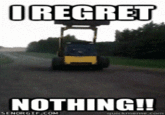 I Regret Nothing