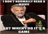 The Most Interesting Man in the World