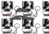 COMBO BREAKER