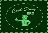 Cool Story, Bro